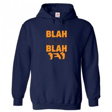 Blah Blah Blah Classic Funny Unisex Kids and Adults Pullover Hoodie for Chatter boxes								 									 									